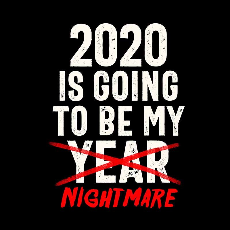 2020 Nightmare