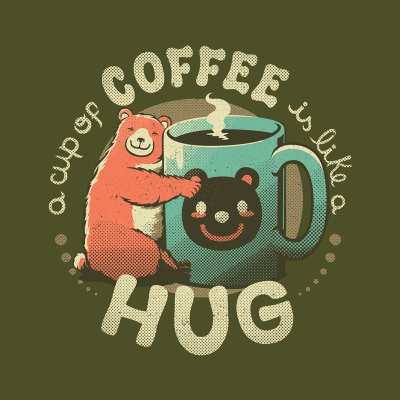 A Cup Of Coffee Is Like A Hug