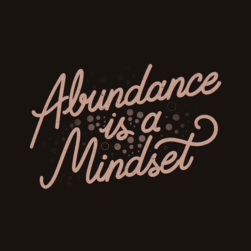 Abundance Is A Mindset