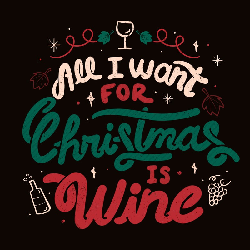 All I Want For Christmas is Wine