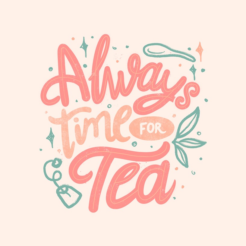 Always Time For Tea