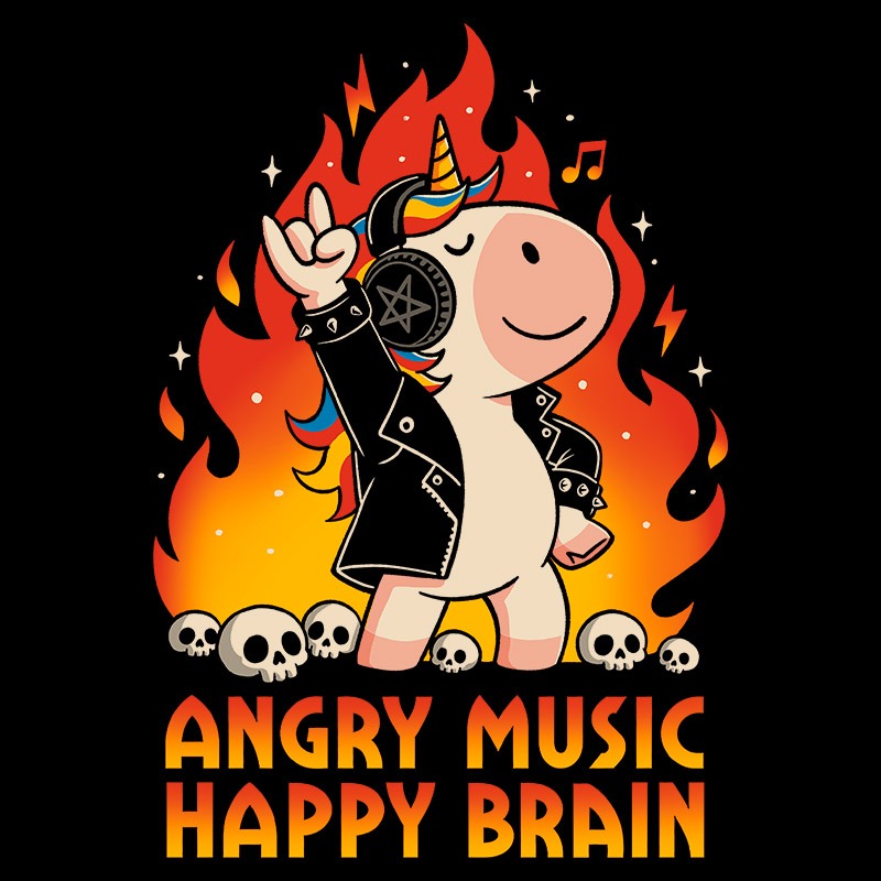 Angry Music Happy Brain