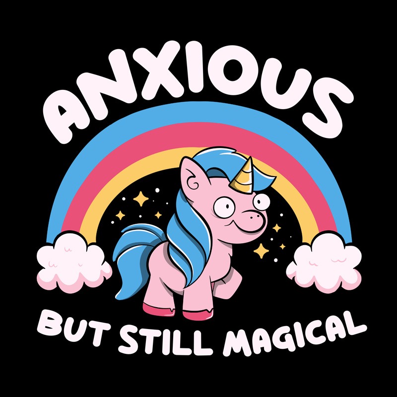 Anxious But Still Magical