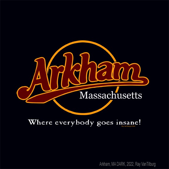 Arkham, Where everyone goes insane!