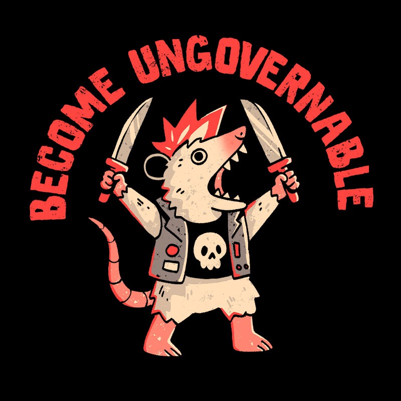 Become Ungovernable
