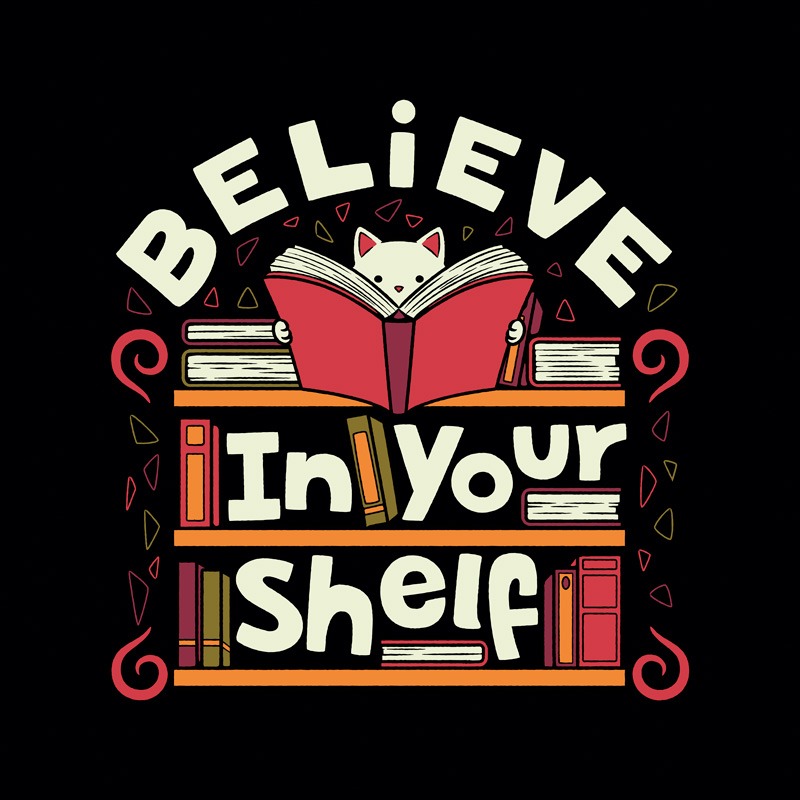 Believe In Your Shelf Cat