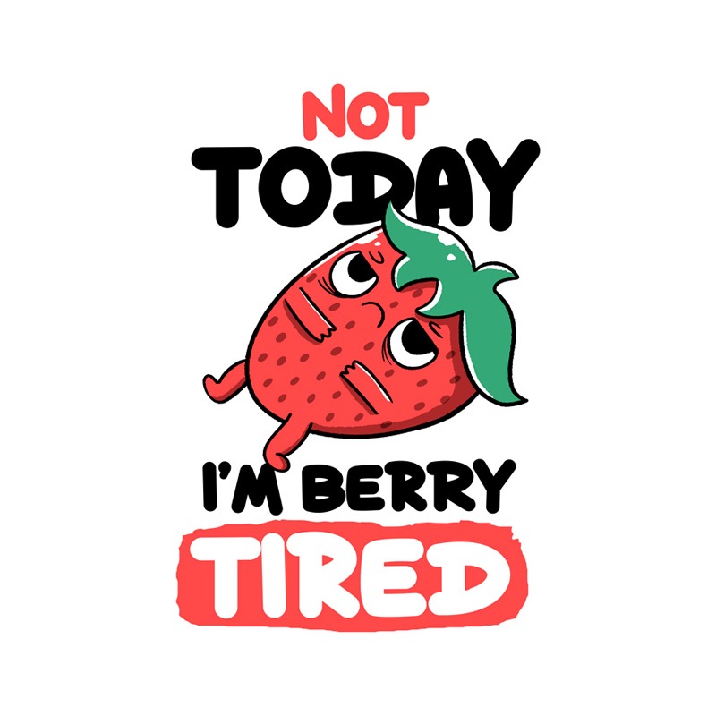 Berry Tired Funny Strawberry White