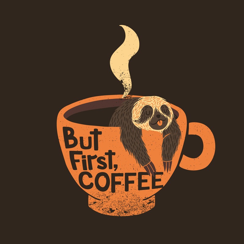 But First Coffee