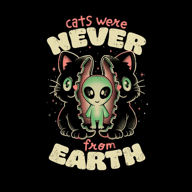 Cats Were Never From Earth