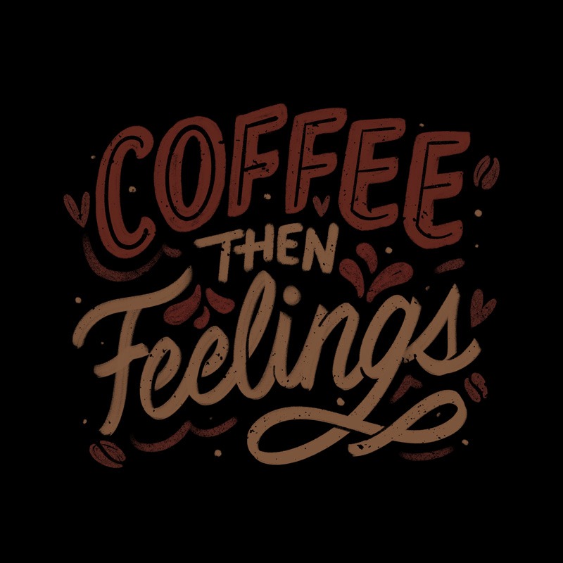 Coffee Then Feelings