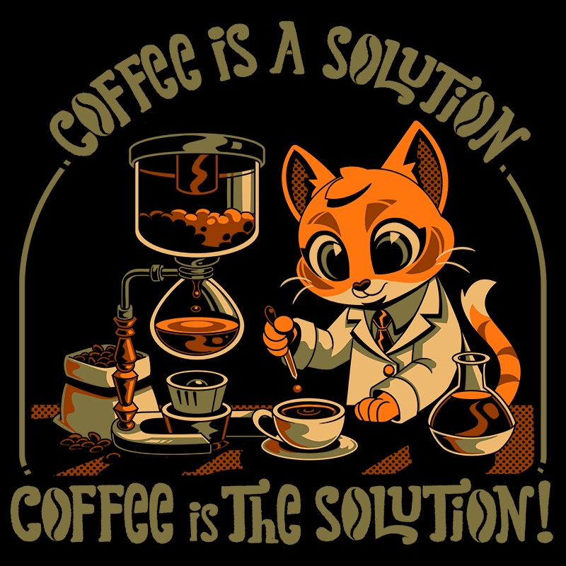Coffee is a Solution! Coffee Is Science
