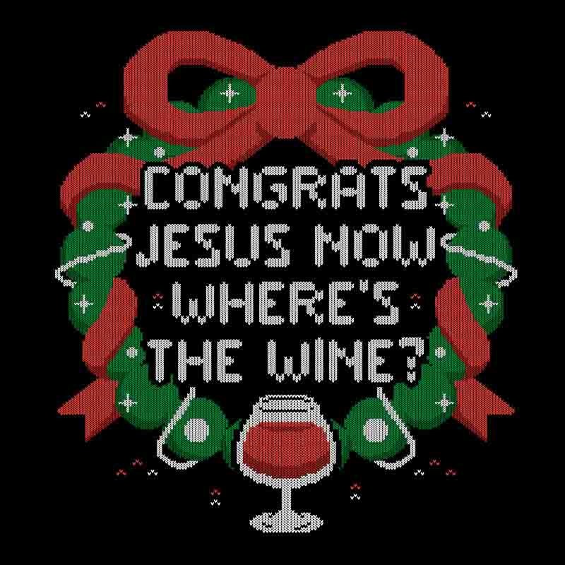 Congrats Jesus Now Wheres The Wine