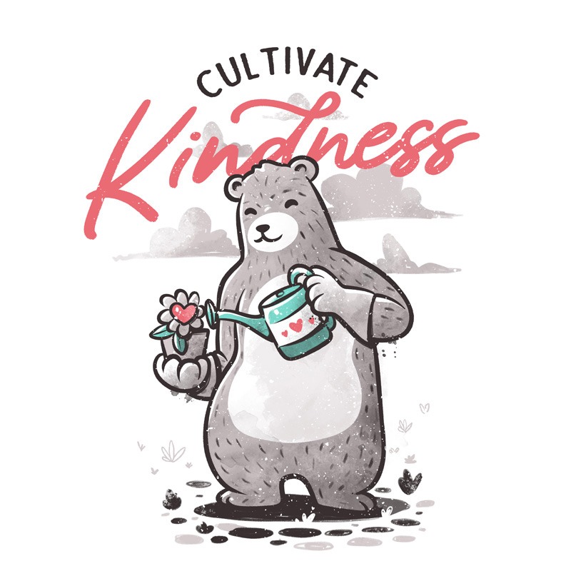 Cultivate Kindness