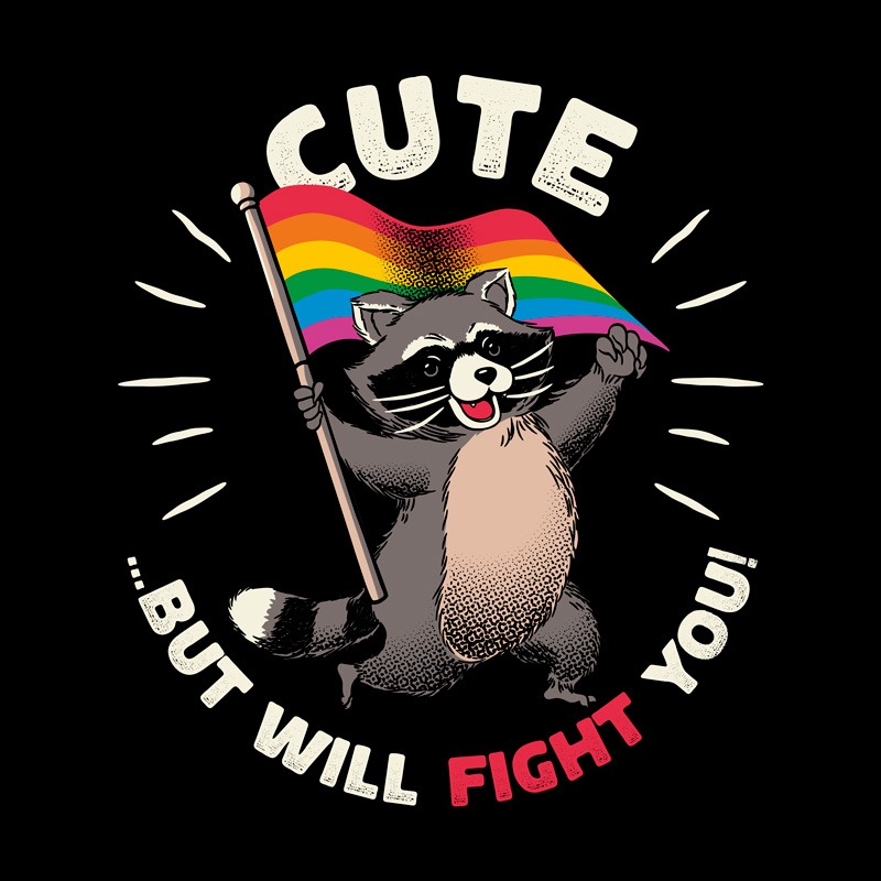 Cute But I Will Fight You Pride
