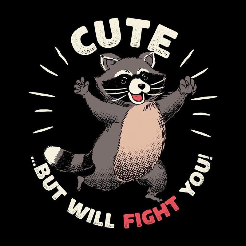 Cute But I Will Fight You
