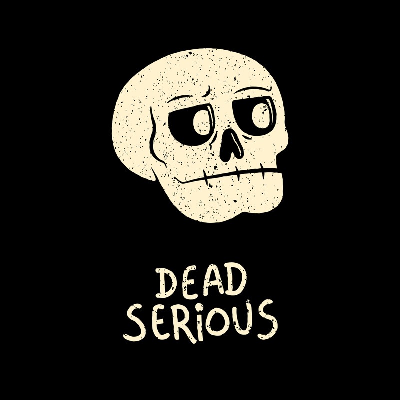 Dead Serious Funny Skull