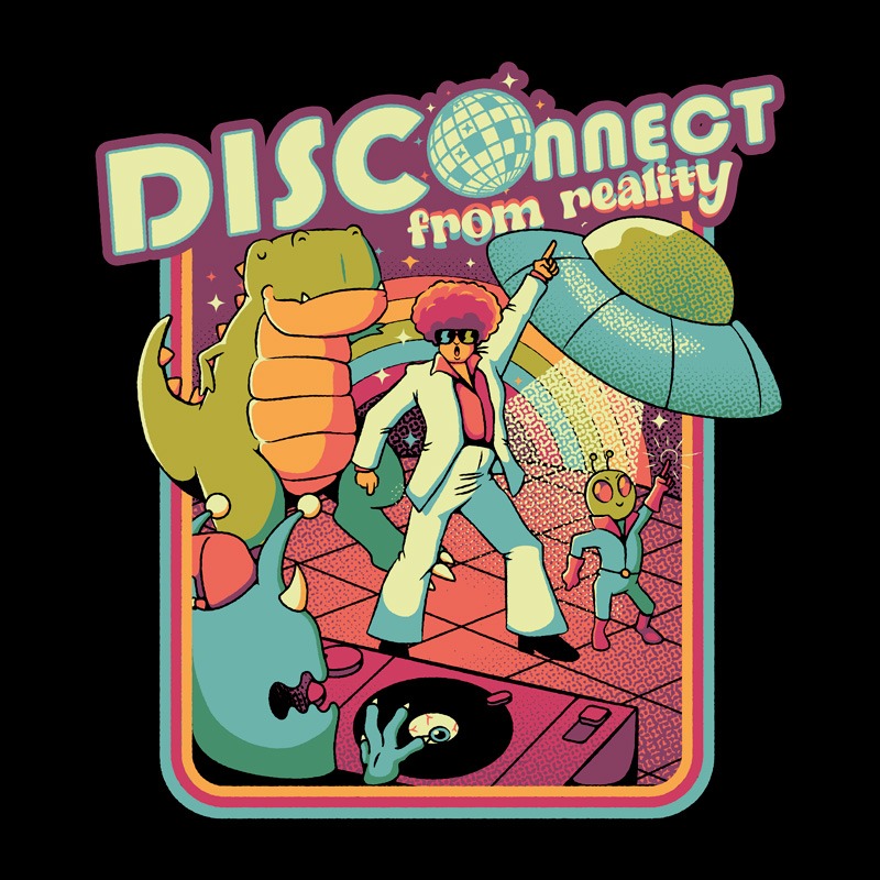 Disconnect From Reality