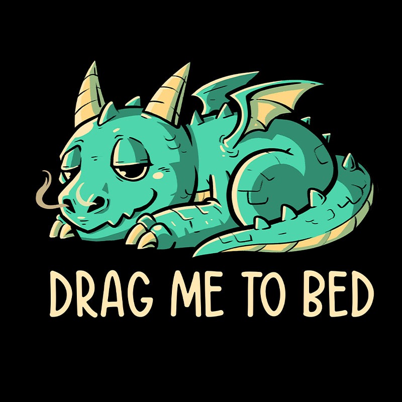 Drag Me To Bed