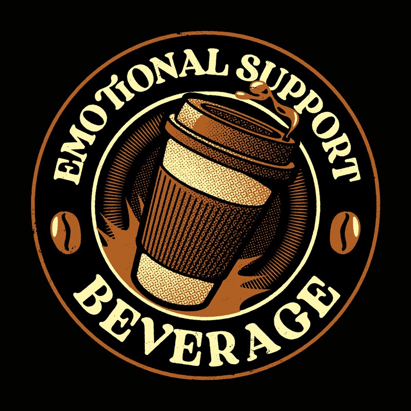 Emotional Support Beverage Coffee