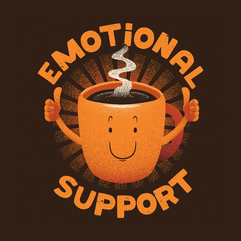 Emotional Support Coffee