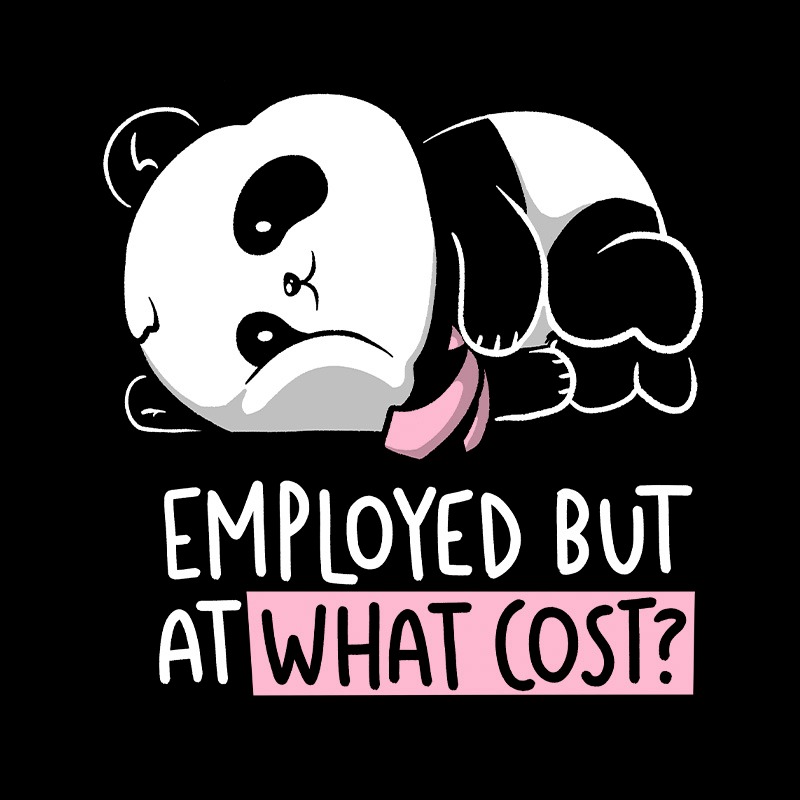 Employed But At What Cost