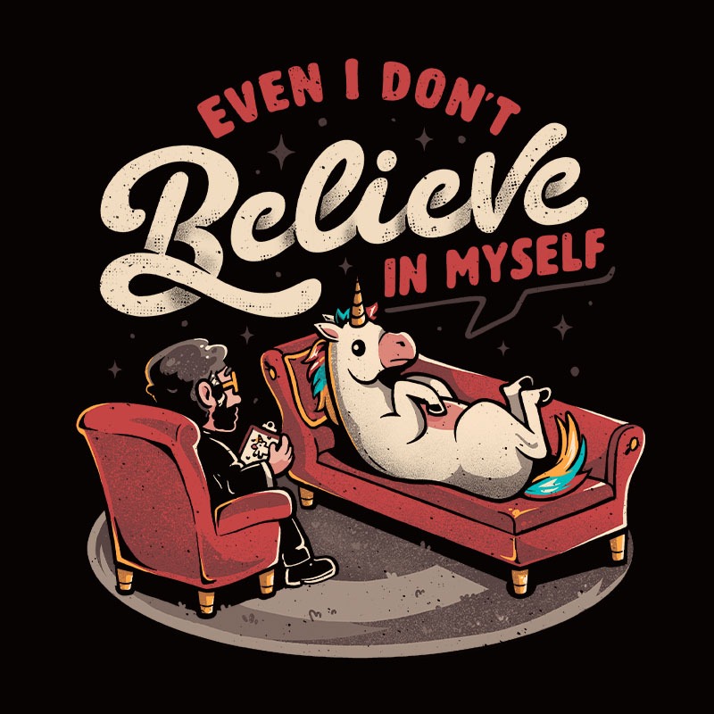 Even I Dont Believe In Myself