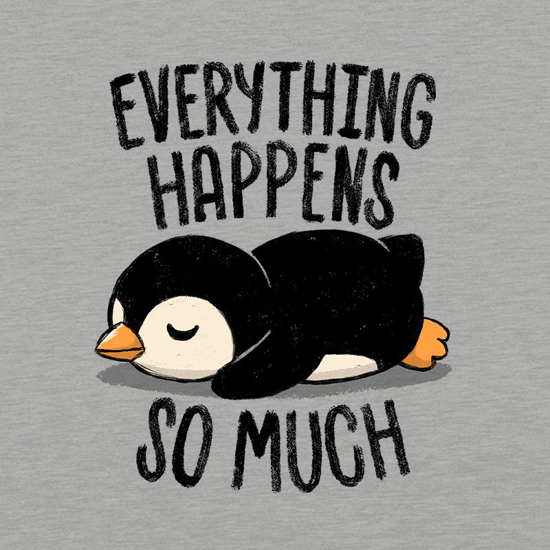 Everything Happens So Much