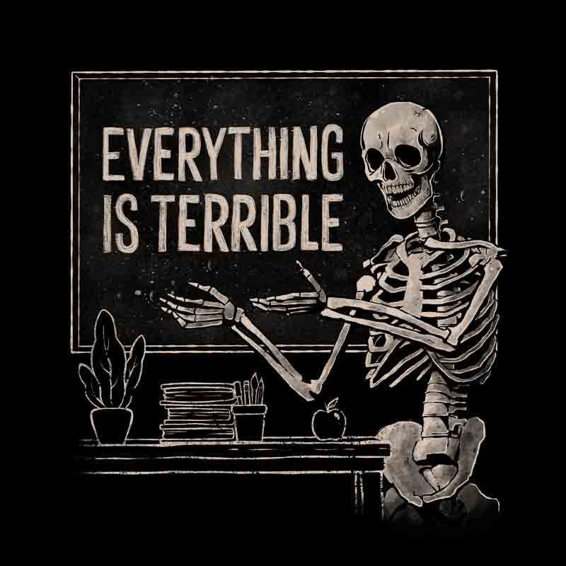 Everything Is Terrible