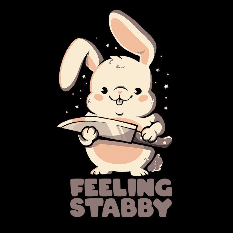 Feeling Stabby