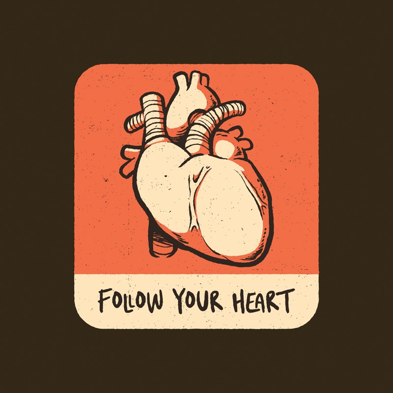 Follow Your Heart