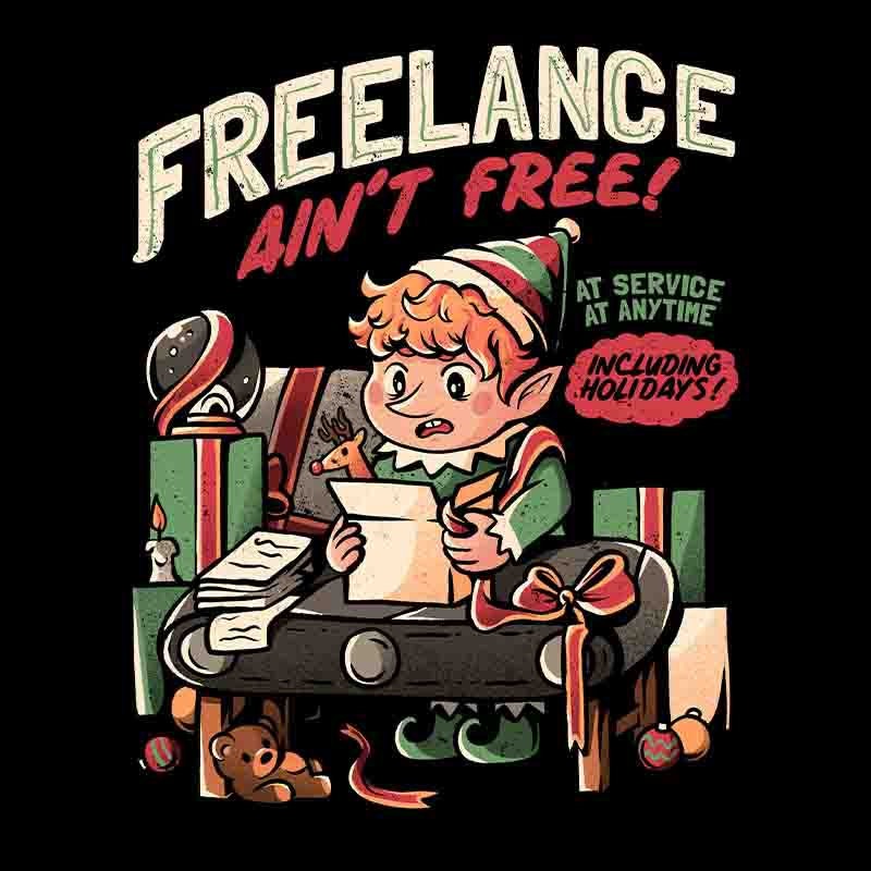 Freelance Ain’t Free