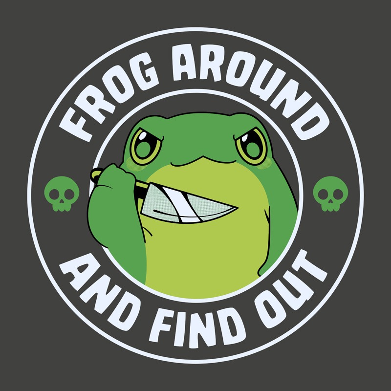 Frog Around And Find Out