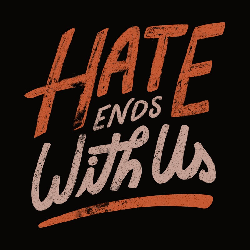 Hate Ends With Us
