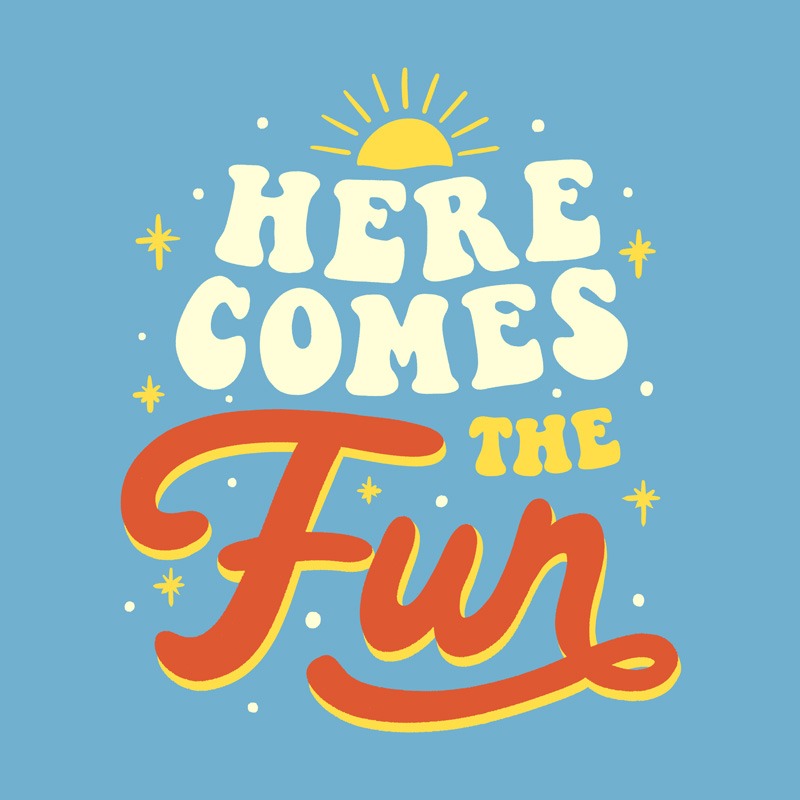 Here Comes The Fun