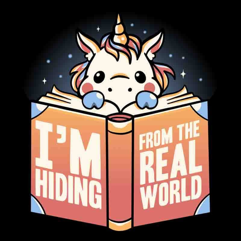 Hiding From The Real World