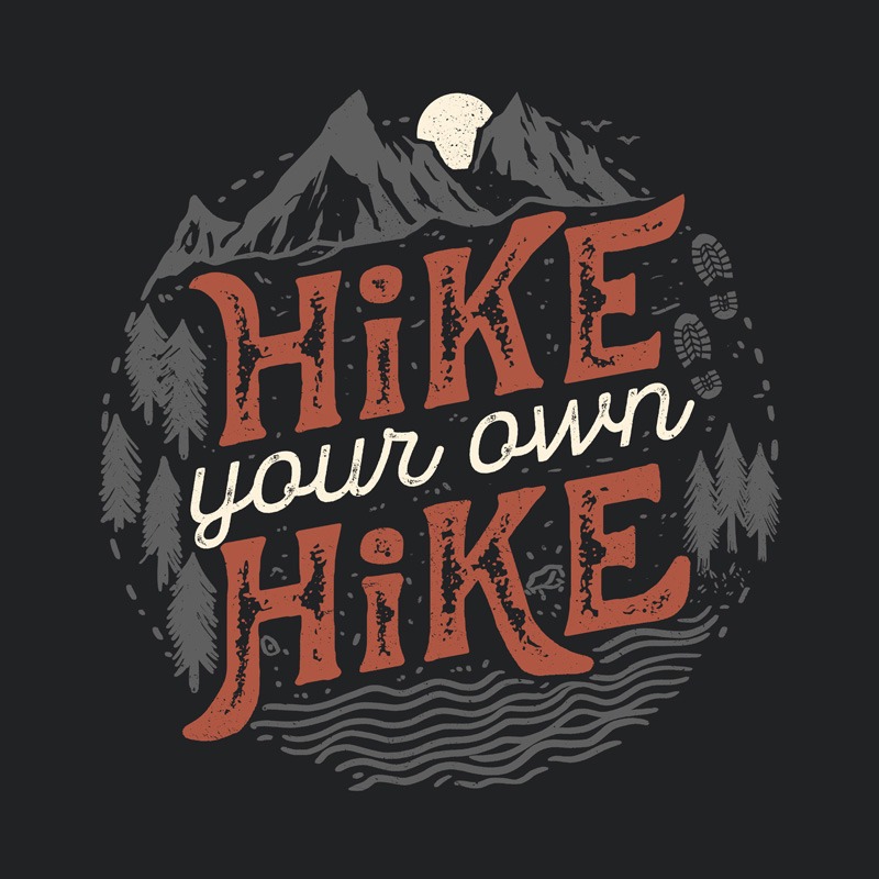Hike Your Own Hike