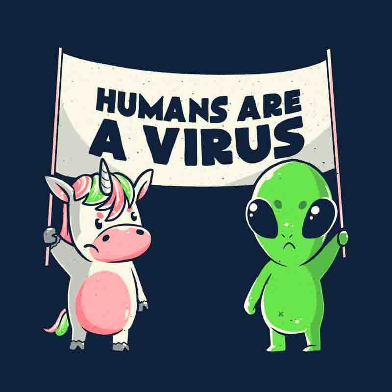 Humans Are A Virus