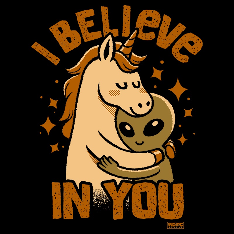 I Believe In You