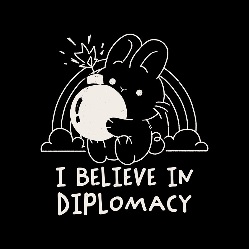 I Believe in Diplomacy Bunny