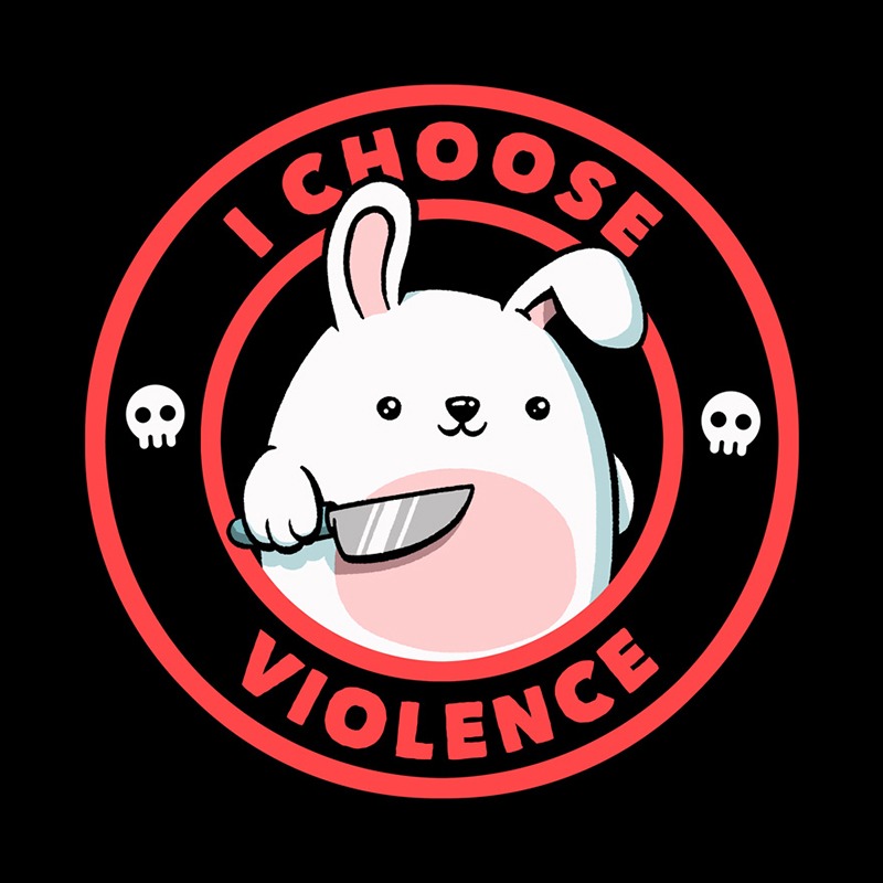 I Choose Violence Bunny