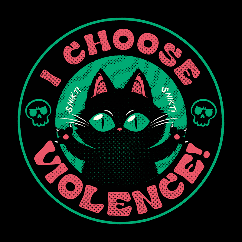 I Choose Violence Funny Cat