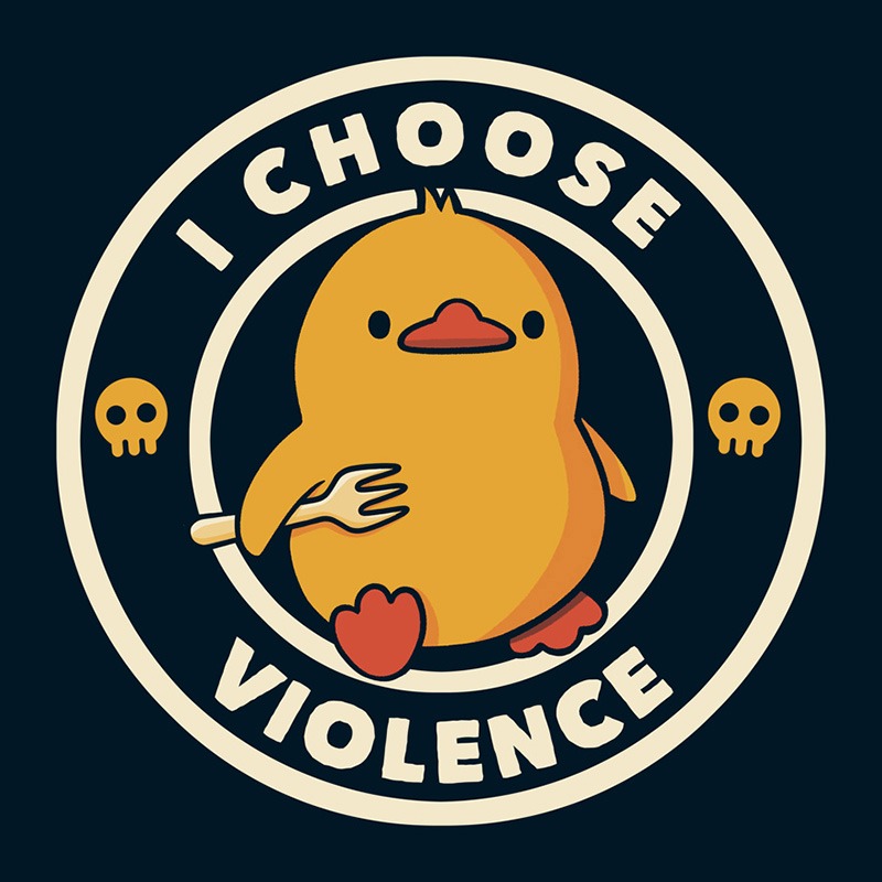 I Choose Violence Funny Duck Coffee