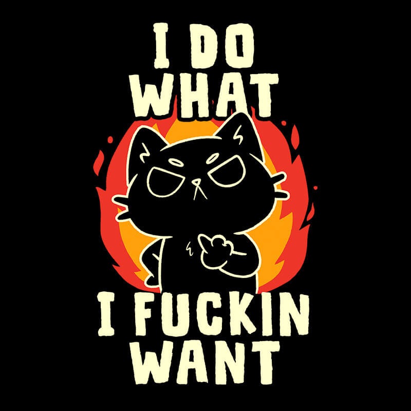 I Do What I Want