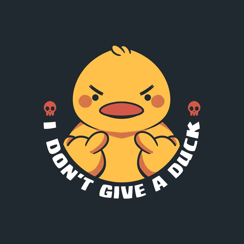 I Don’t Give a Duck Angry