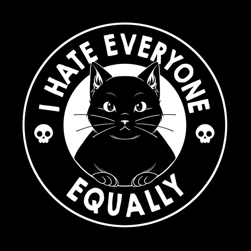 I Hate Everyone Equally Black Cat