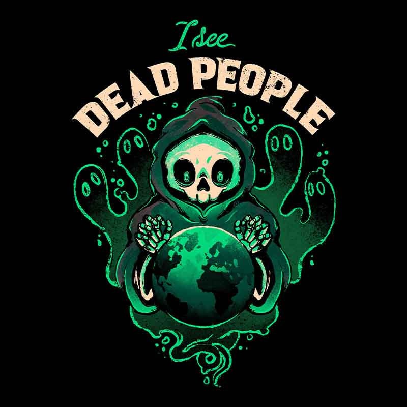 I See Dead People