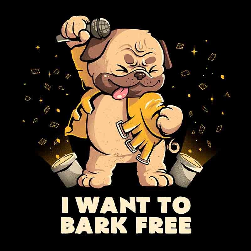 I Want To Bark Free