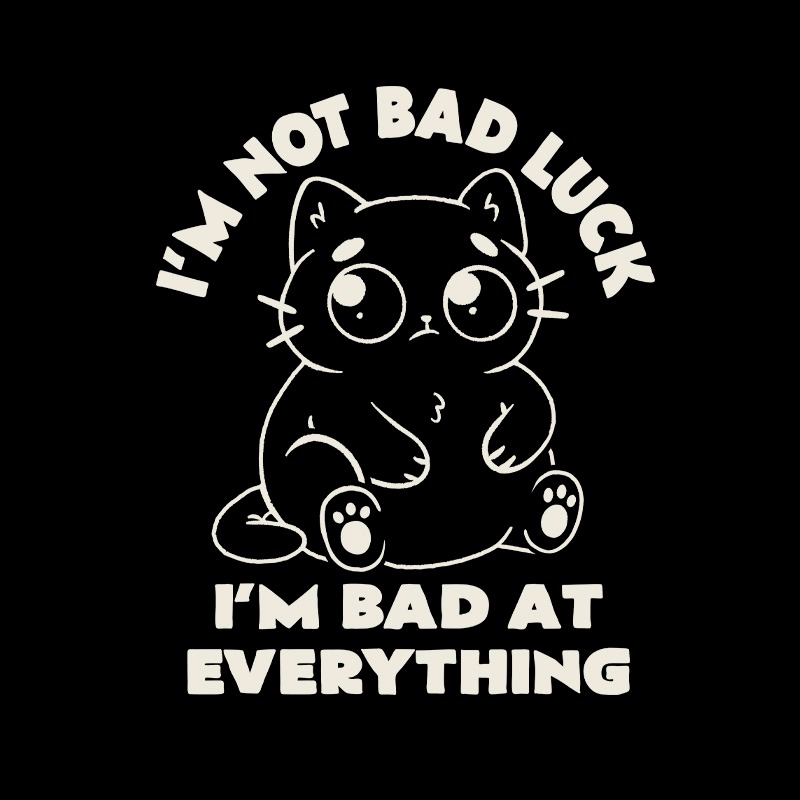 I’m Bad At Everything