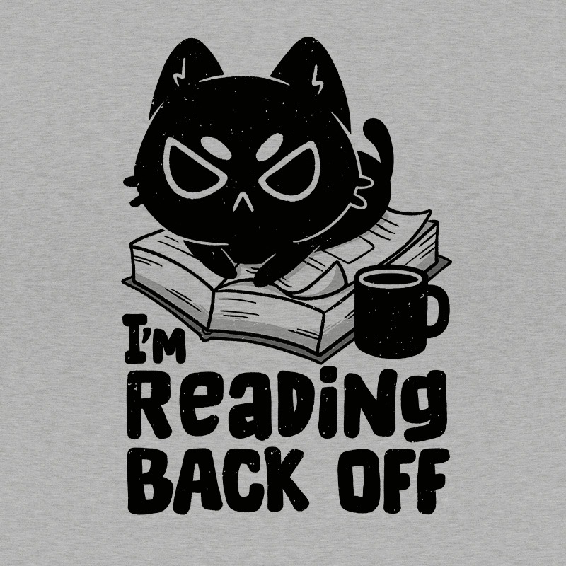 I’m Reading Back Off