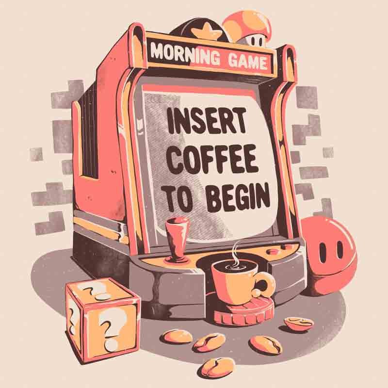 Insert Coffee To Begin